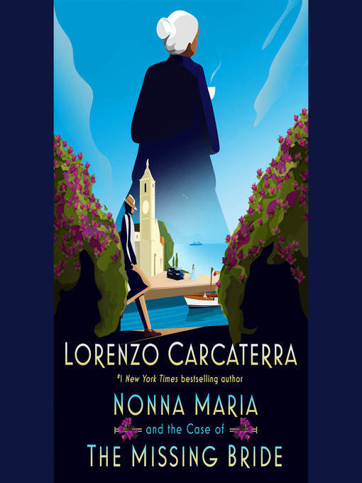 Title details for Nonna Maria and the Case of the Missing Bride by Lorenzo Carcaterra - Wait list